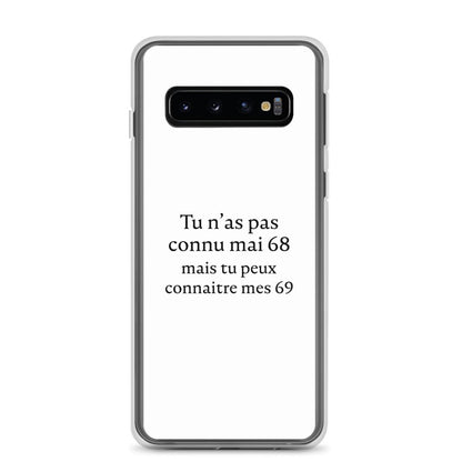 Coque Samsung Tu n'as pas connu mai 68 mais tu peux connaitre mes 69 Samsung Galaxy S10 - Sedurro