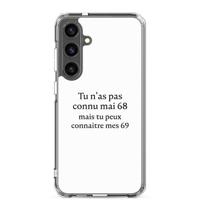 Coque Samsung Tu n'as pas connu mai 68 mais tu peux connaitre mes 69 Samsung Galaxy S24 Plus - Sedurro