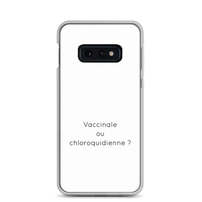 Coque Samsung Vaccinale ou chloroquidienne Samsung Galaxy S10e - Sedurro