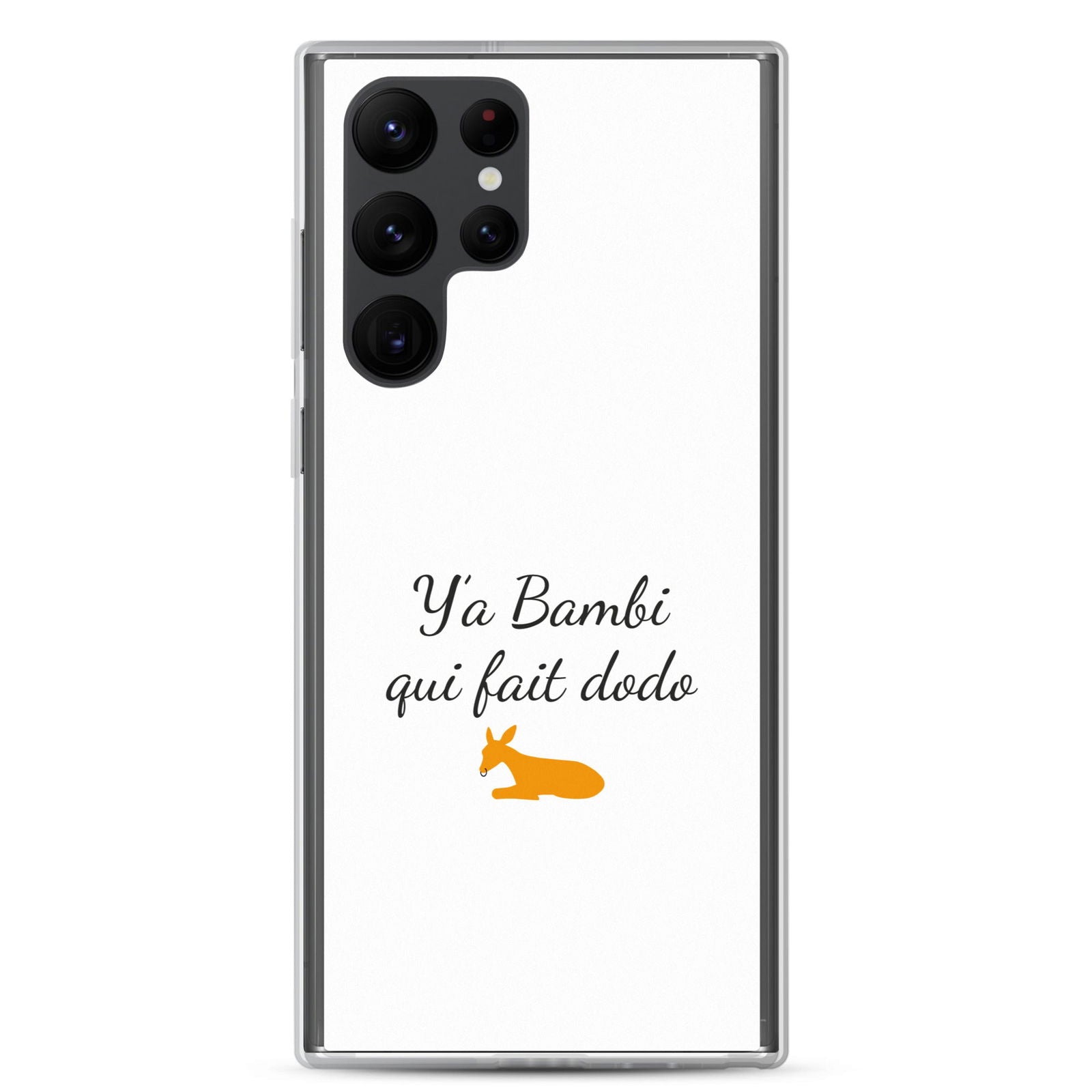 Coque Samsung Y'a bambi qui fait dodo Samsung Galaxy S22 Ultra - Sedurro