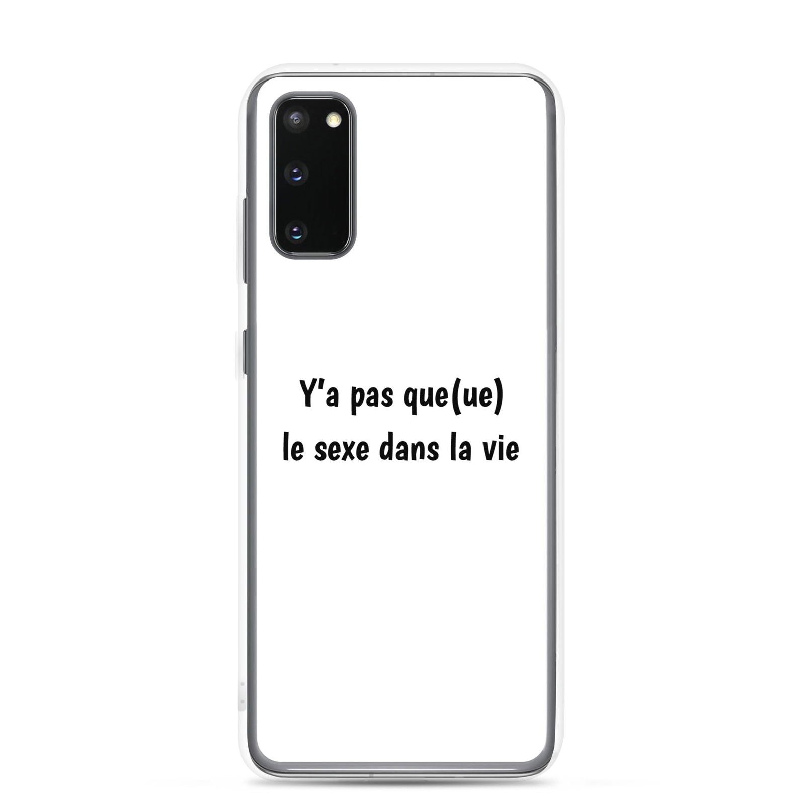 Coque Samsung Y'a pas queue le sexe dans la vie - Sedurro