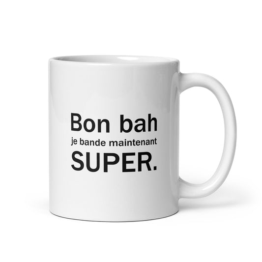 Mug Bon bah je bande maintenant super Default Title - Sedurro