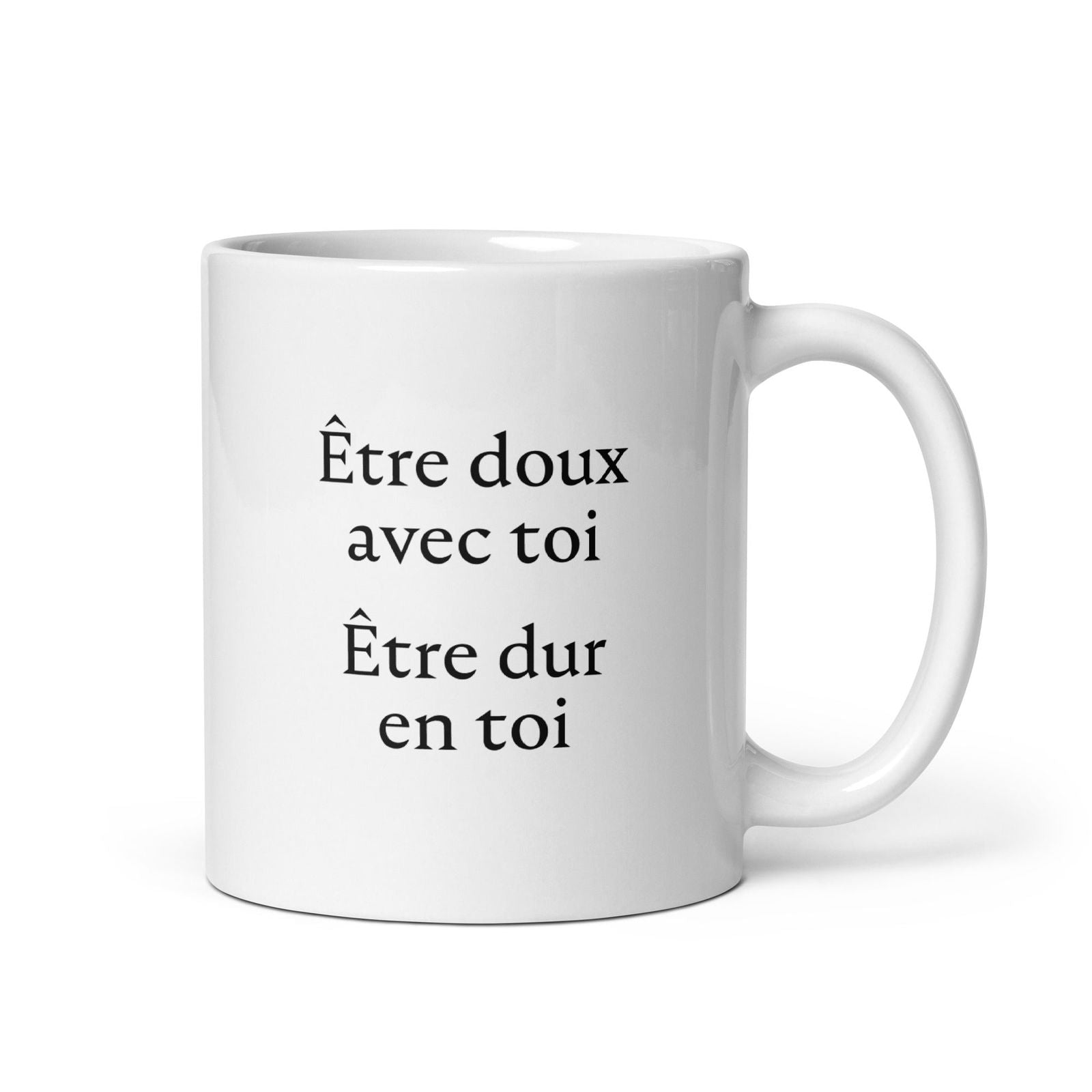 Mug Être doux avec toi Être dur en toi - Sedurro