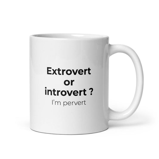 Mug Extrovert or introvert ? I'm pervert Default Title - Sedurro