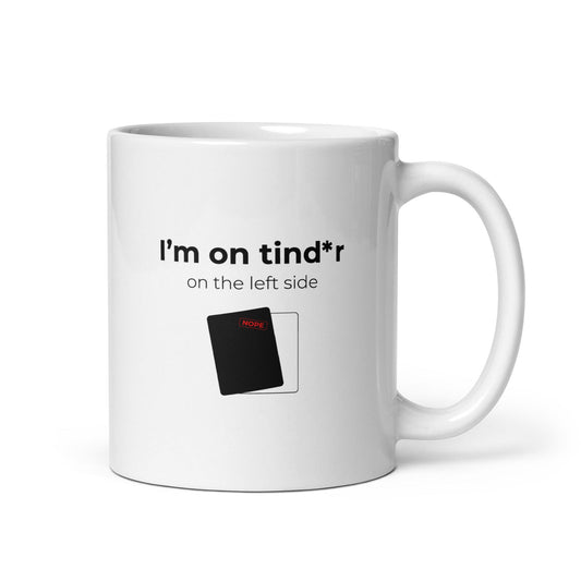 Mug I'm on tind*r on the left side Default Title - Sedurro
