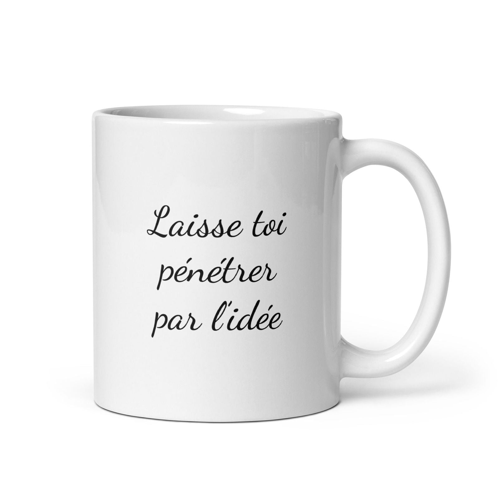 Mug Laisse toi pénétrer par l'idée Default Title - Sedurro