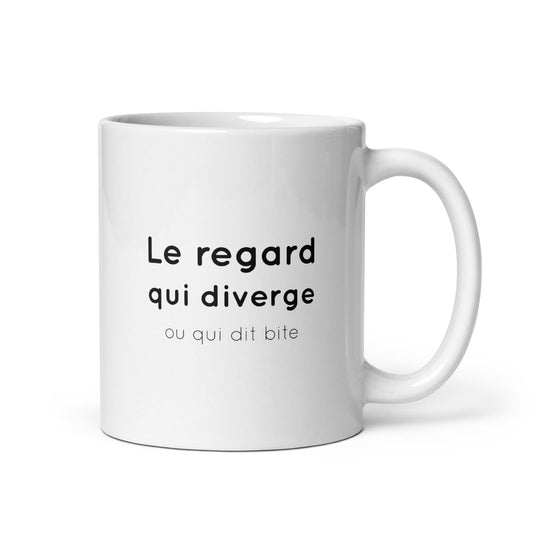 Mug Le regard qui diverge ou qui dit bite - Sedurro