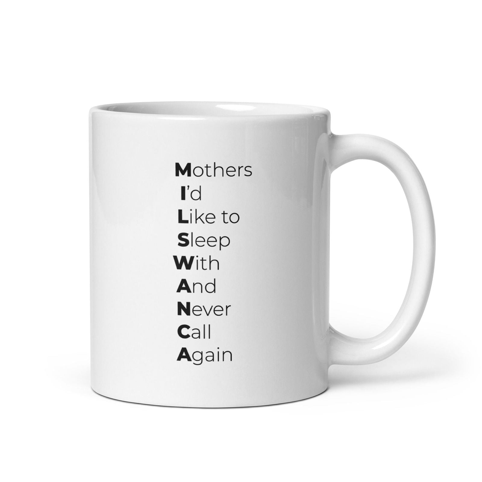 Mug MILSWANCA Mothers I'd like to sleep with and never call again Default Title - Sedurro