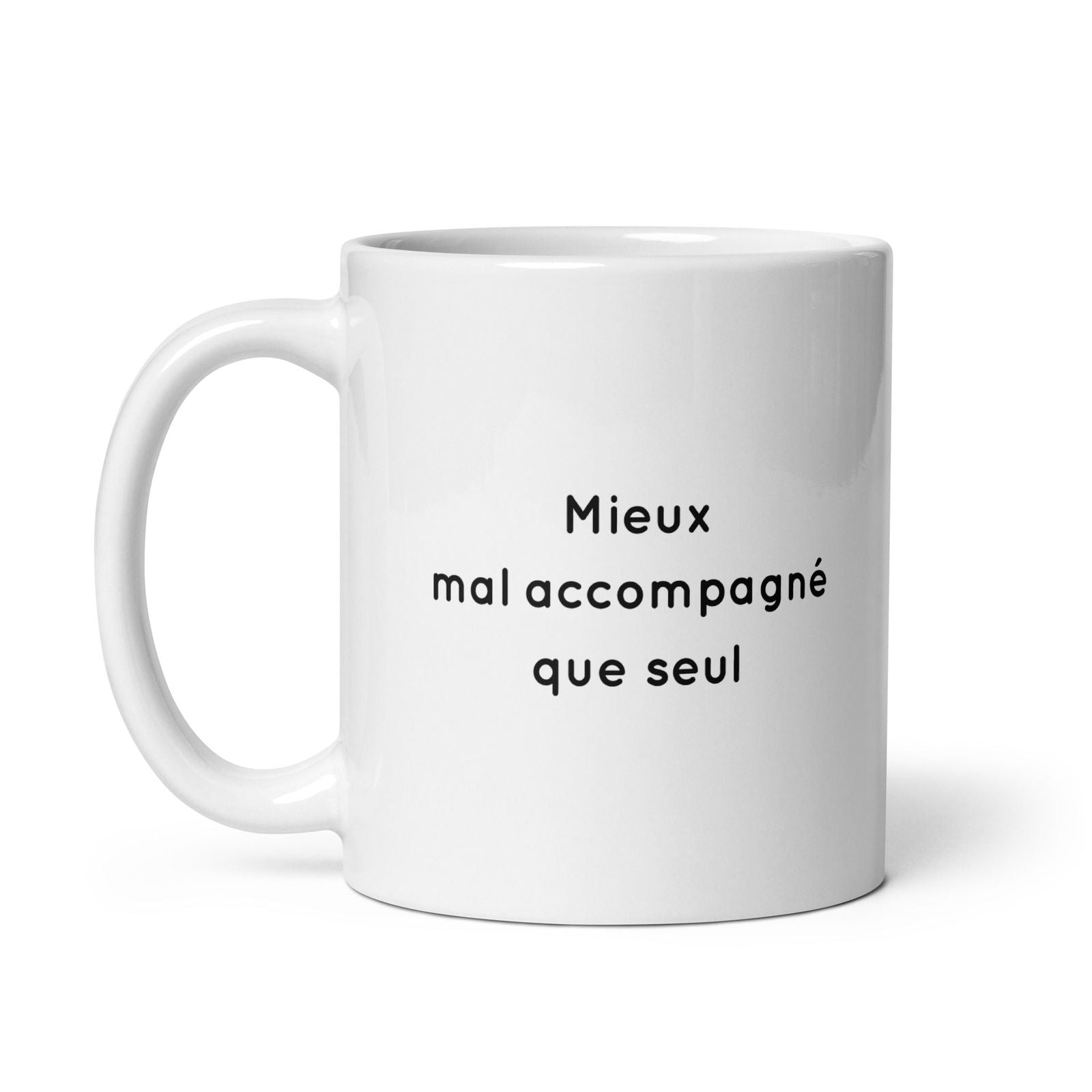 Mug Mieux mal accompagné que seul - Sedurro