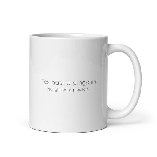 Mug T'es pas le pingouin qui glisse le plus loin Default Title - Sedurro