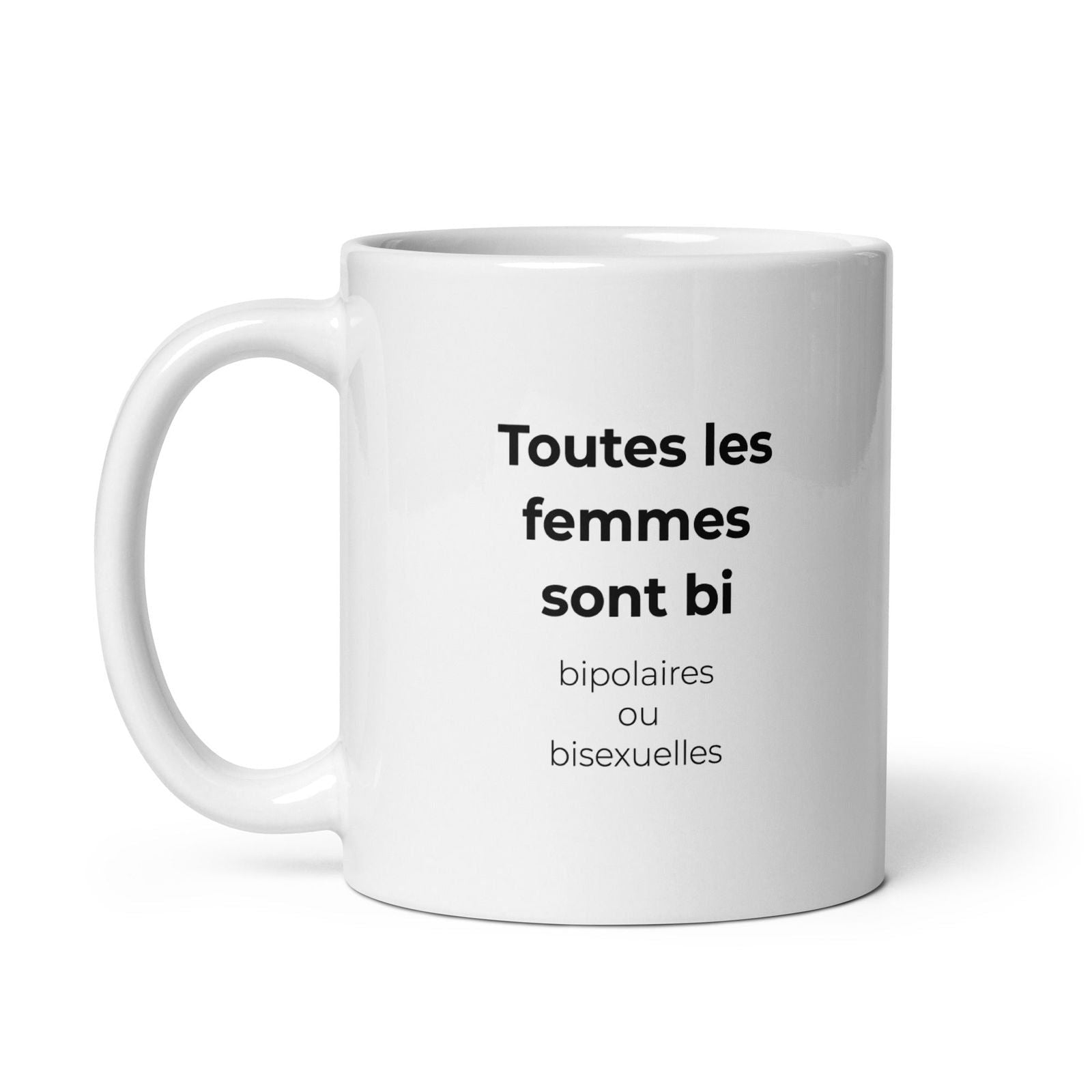 Mug Toutes les femmes sont bi bipolaires ou bisexuelles - Sedurro