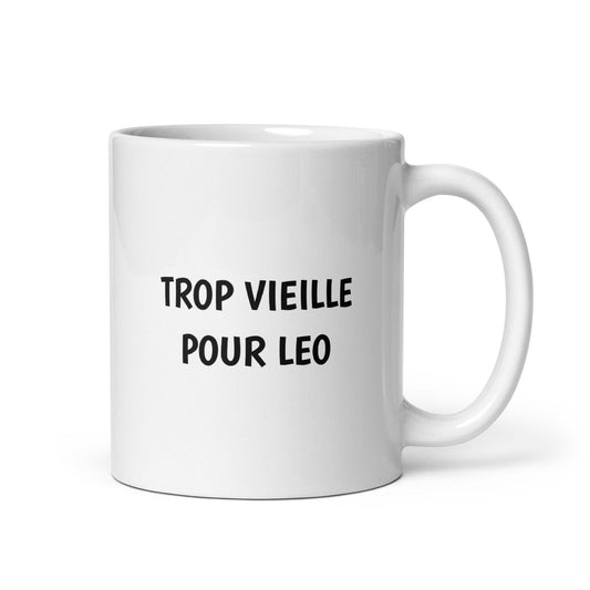 Mug Trop vieille pour Leo Default Title - Sedurro