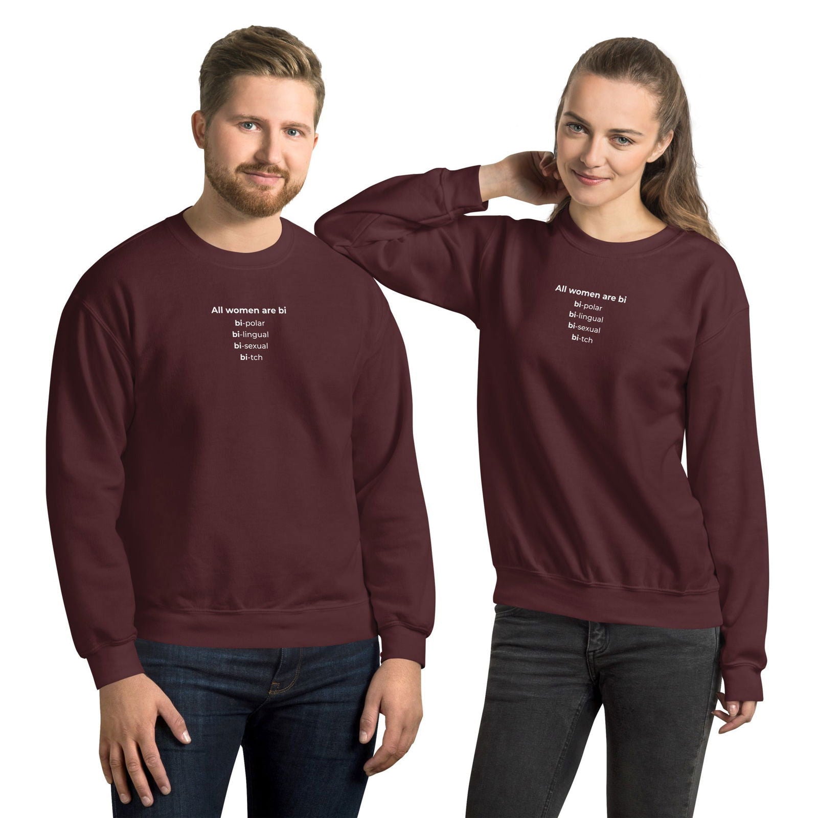 Sweat unisexe col rond All women are bi bi-polar bi-lingual bi-sexual bi-tch - Sedurro