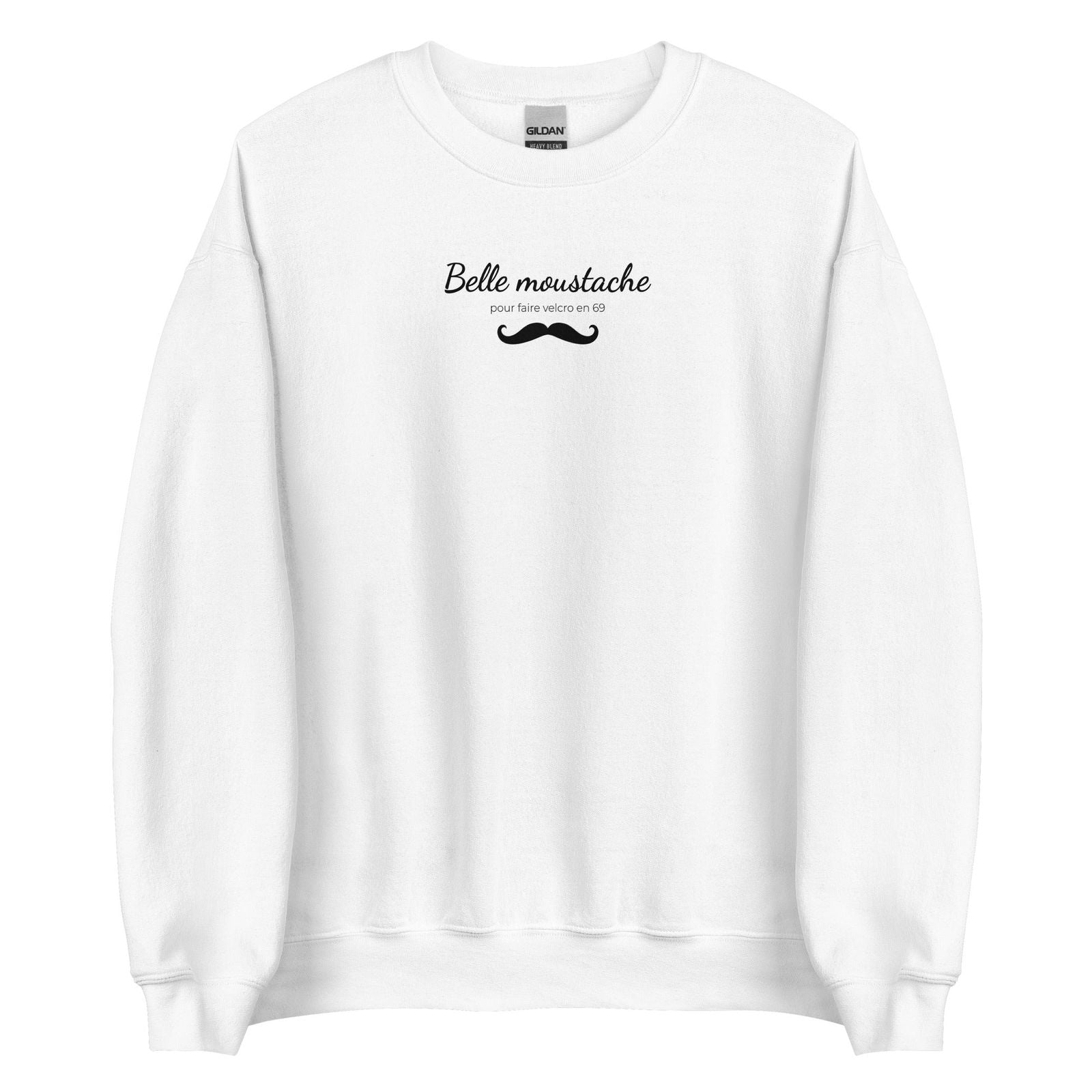 Sweat unisexe col rond Belle moustache pour faire velcro en 69 - Sedurro