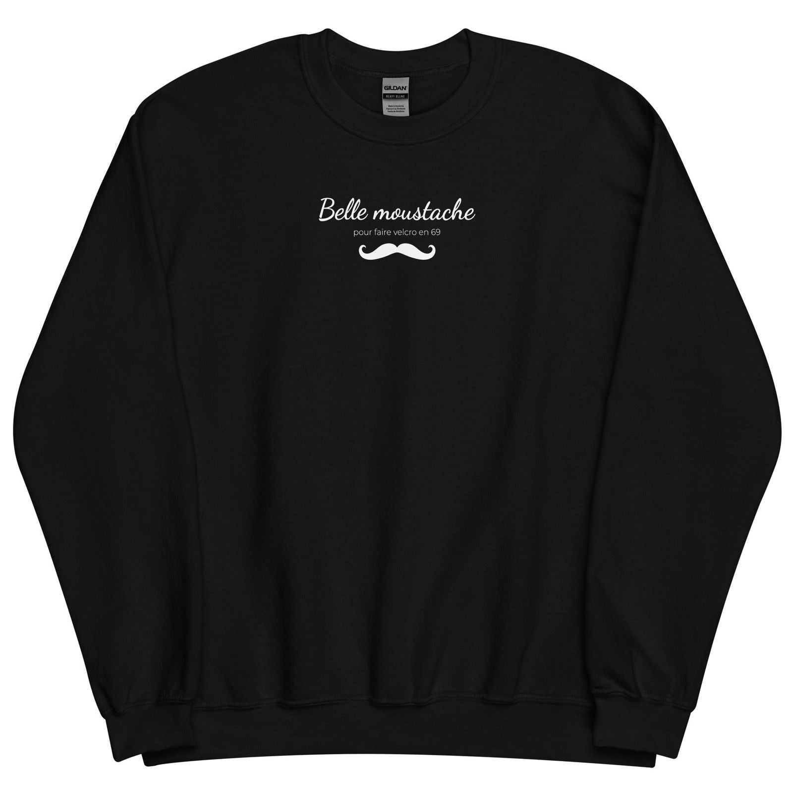 Sweat unisexe col rond Belle moustache pour faire velcro en 69 - Sedurro