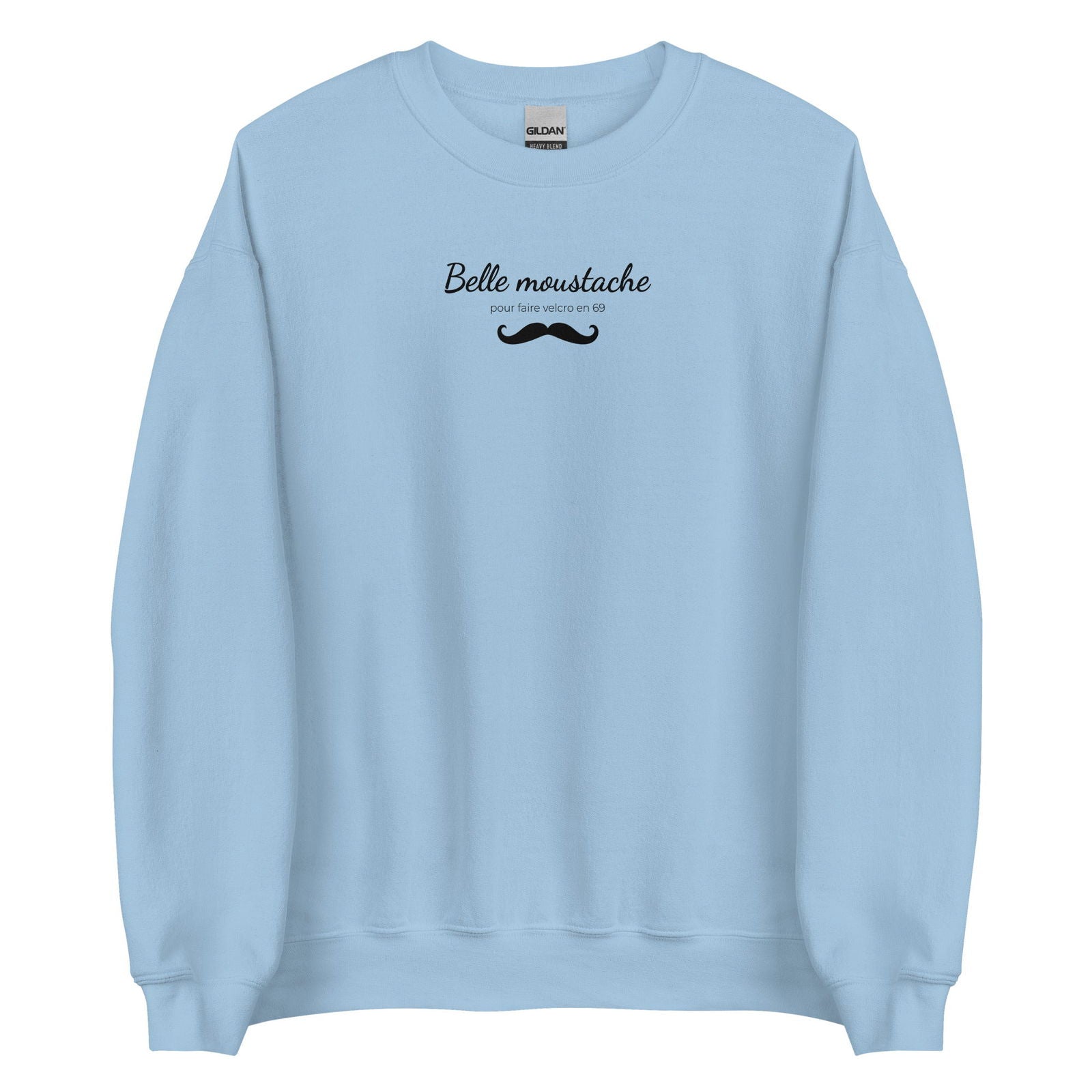 Sweat unisexe col rond Belle moustache pour faire velcro en 69 - Sedurro