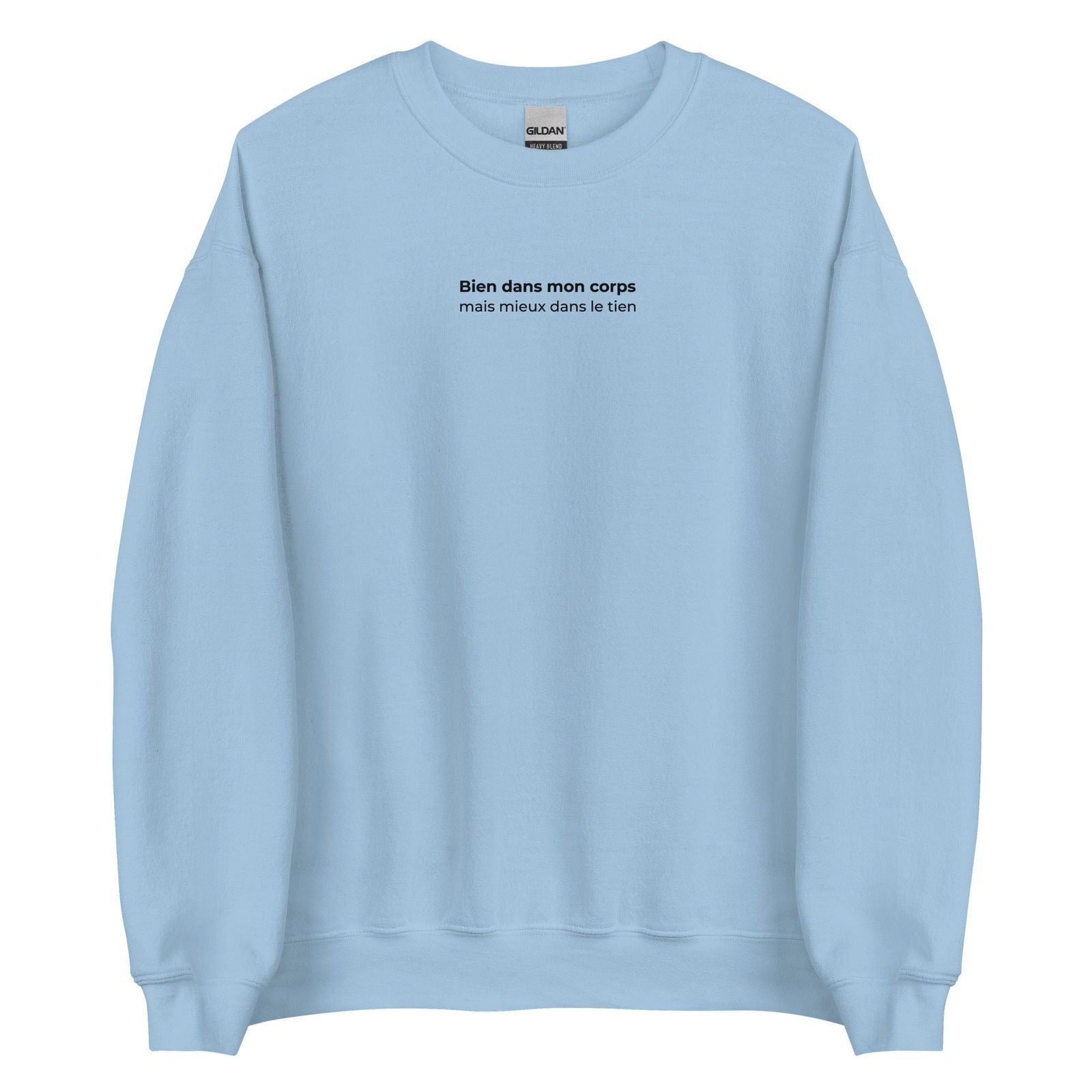 Sweat unisexe col rond Bien dans mon corps mais mieux dans le tien - Sedurro