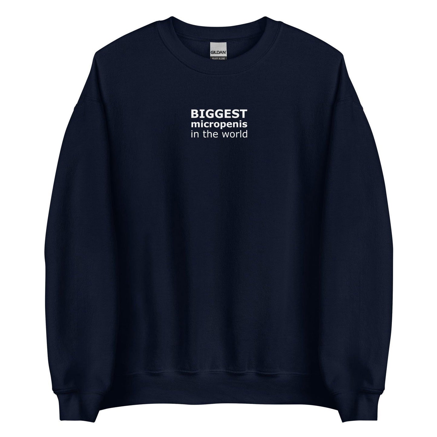 Sweat unisexe col rond Biggest micropenis in the world Bleu Marine - Sedurro