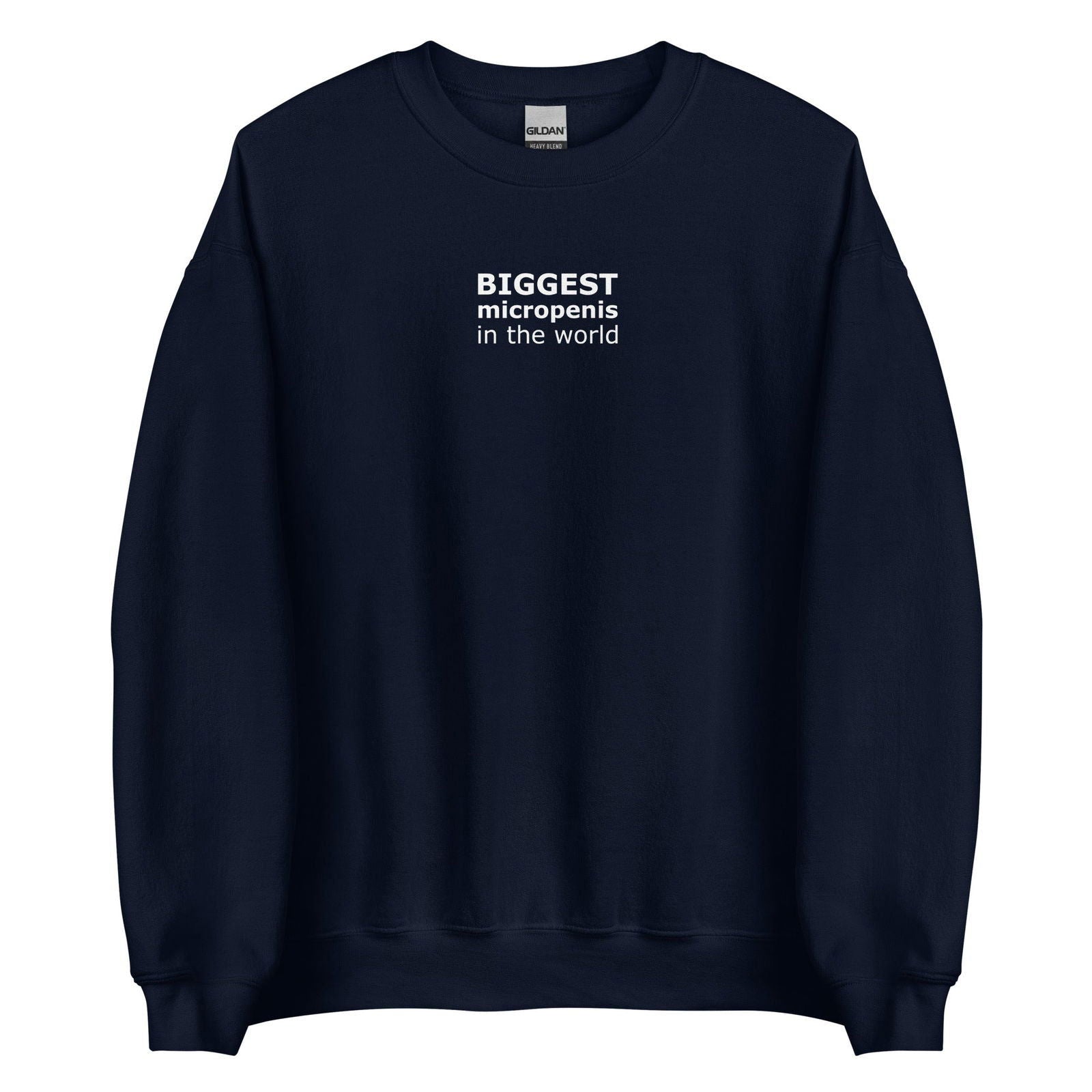 Sweat unisexe col rond Biggest micropenis in the world Bleu Marine - Sedurro