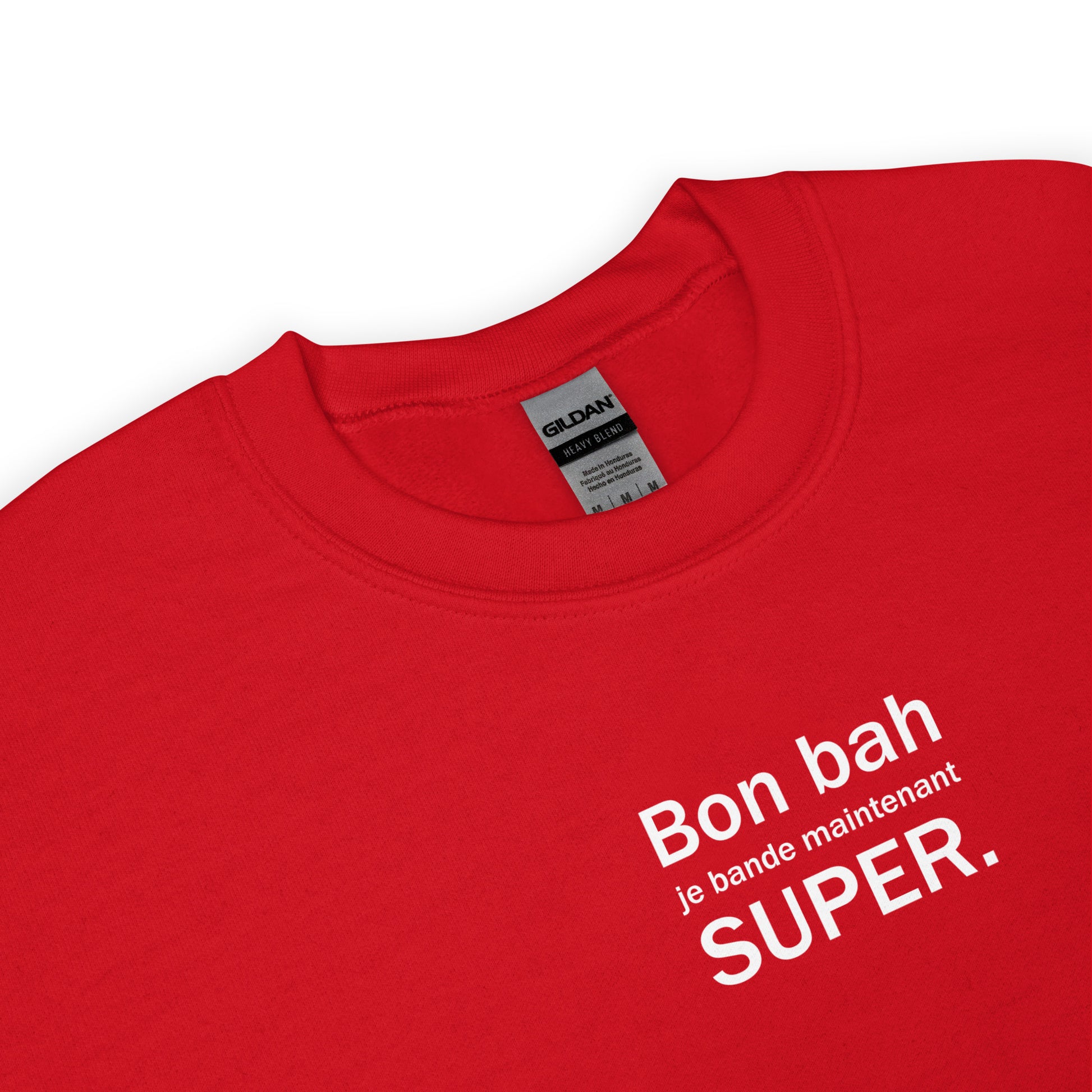 Sweat unisexe col rond Bon bah je bande maintenant super - Sedurro
