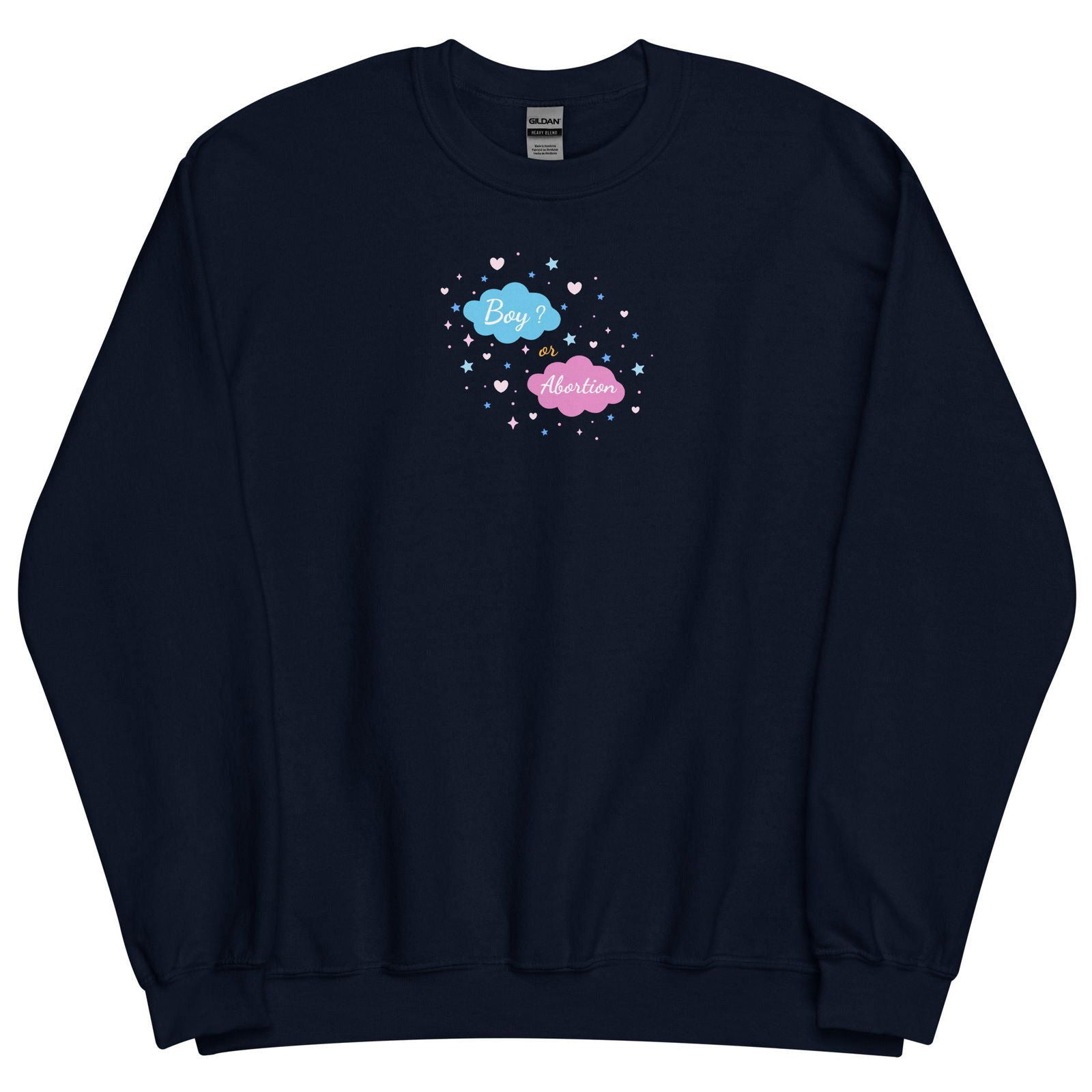 Sweat unisexe col rond Boy or abortion gender reveal - Sedurro