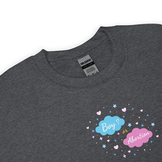 Sweat unisexe col rond Boy or abortion gender reveal - Sedurro