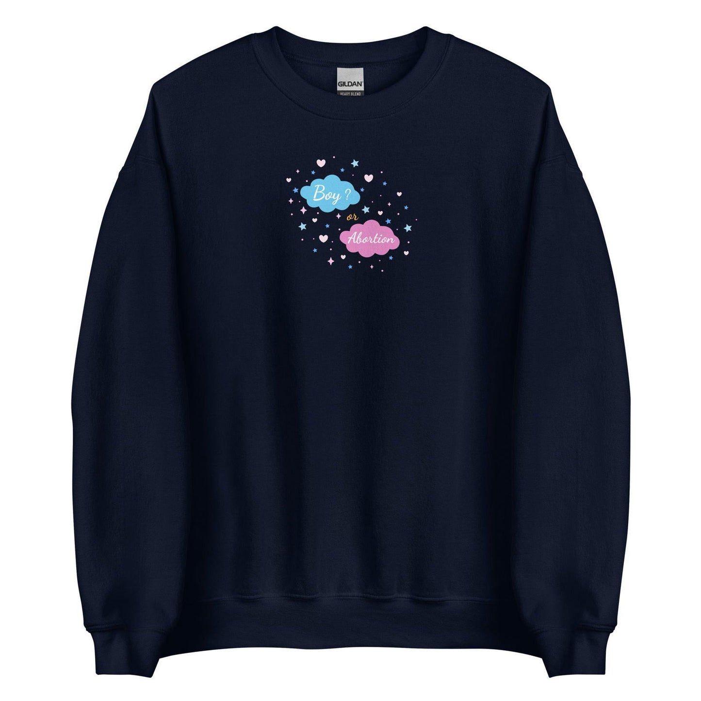 Sweat unisexe col rond Boy or abortion gender reveal Bleu Marine - Sedurro