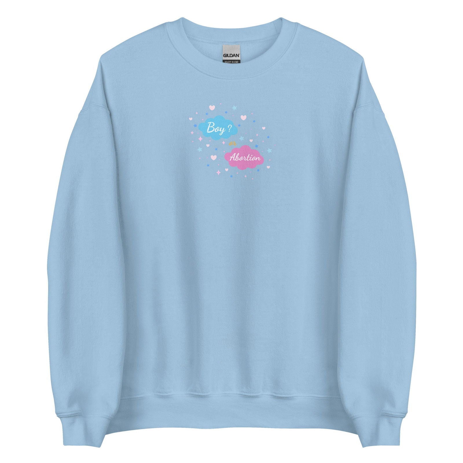 Sweat unisexe col rond Boy or abortion gender reveal Bleu Clair - Sedurro