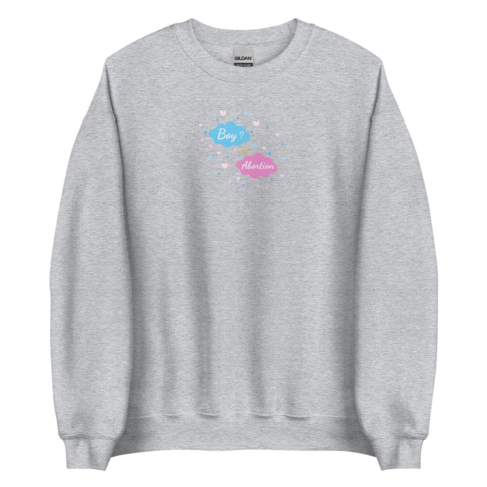 Sweat unisexe col rond Boy or abortion gender reveal Gris Sport - Sedurro