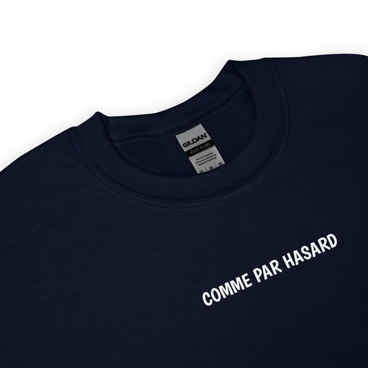 Sweat unisexe col rond Comme par hasard - Sedurro