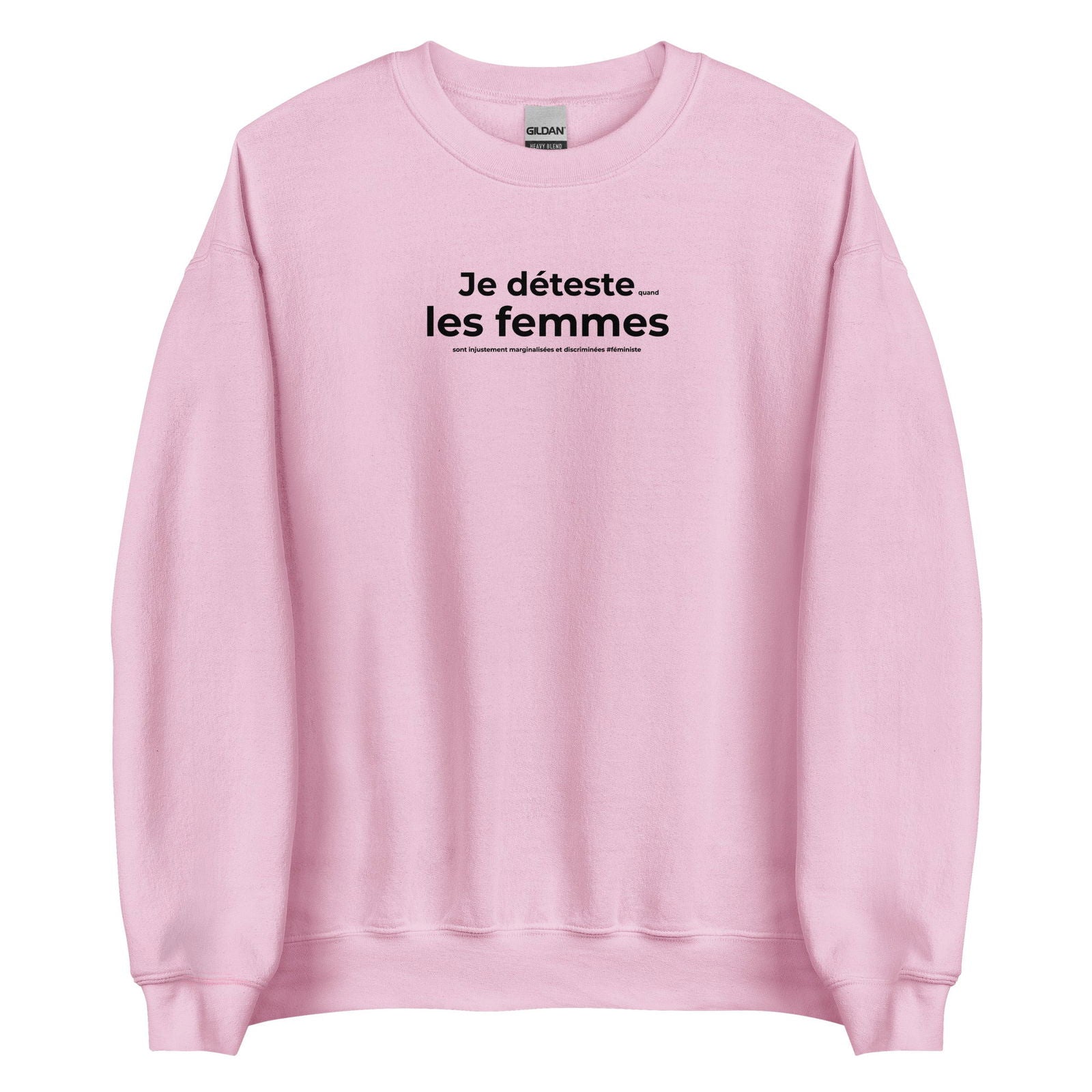 Sweat unisexe col rond Féministe Je déteste les femmes - Sedurro