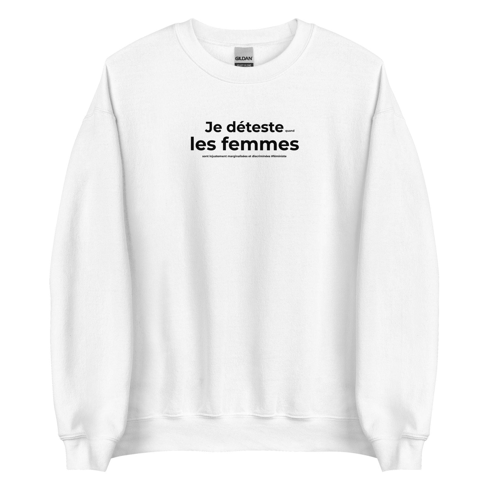 Sweat unisexe col rond Féministe Je déteste les femmes - Sedurro