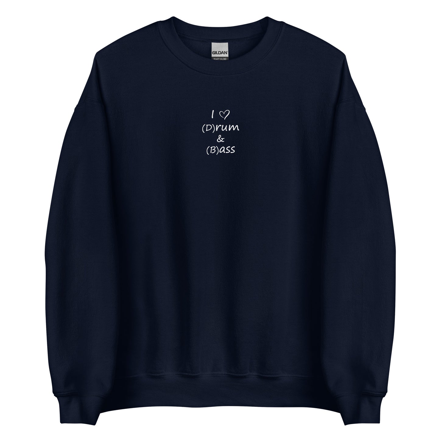 Sweat unisexe col rond I love (d)rum and (b)ass Bleu Marine - Sedurro