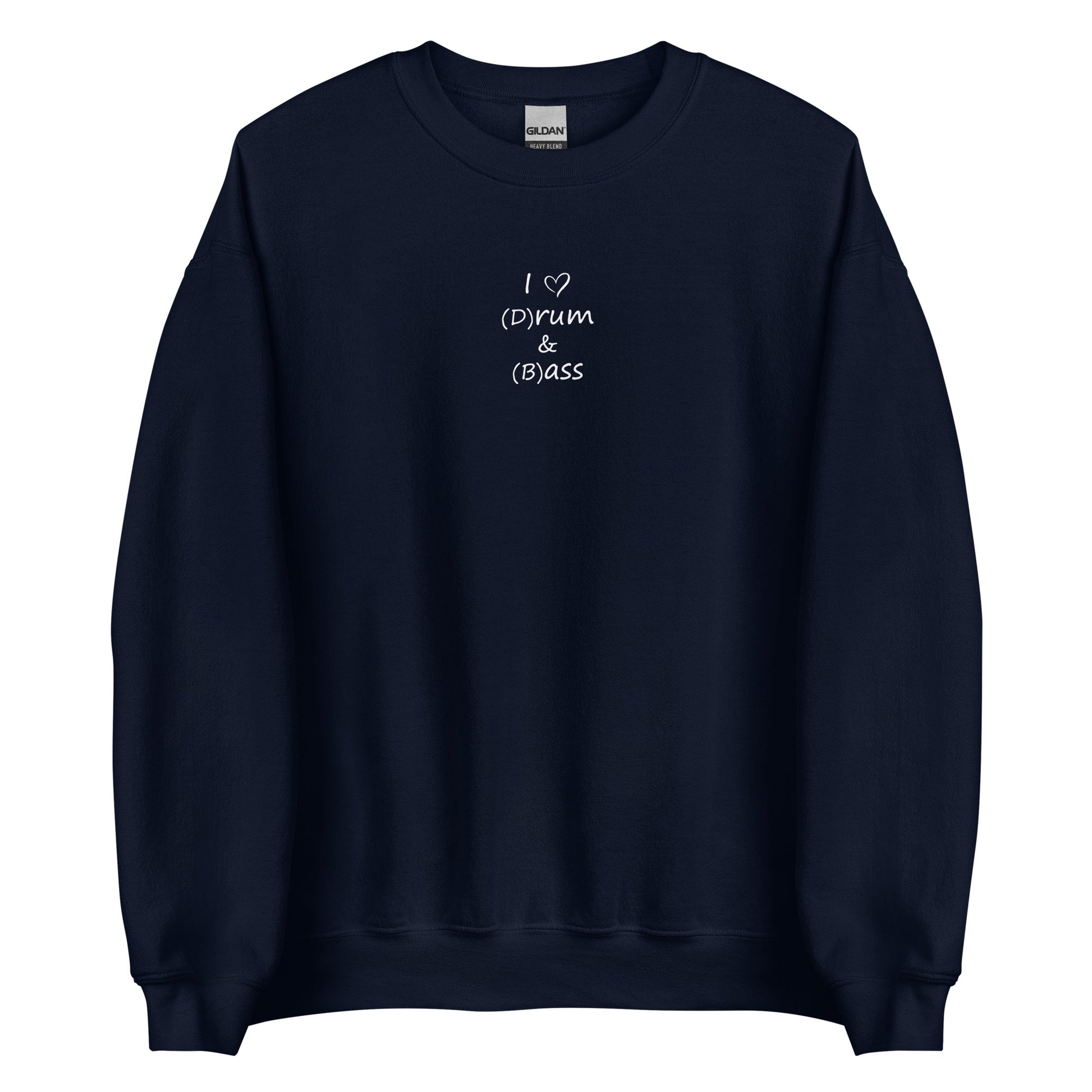 Sweat unisexe col rond I love (d)rum and (b)ass Bleu Marine - Sedurro