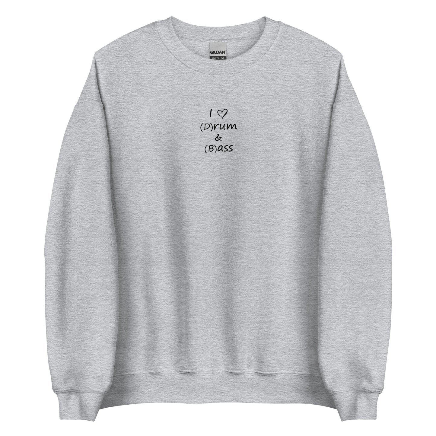 Sweat unisexe col rond I love (d)rum and (b)ass Gris Sport - Sedurro