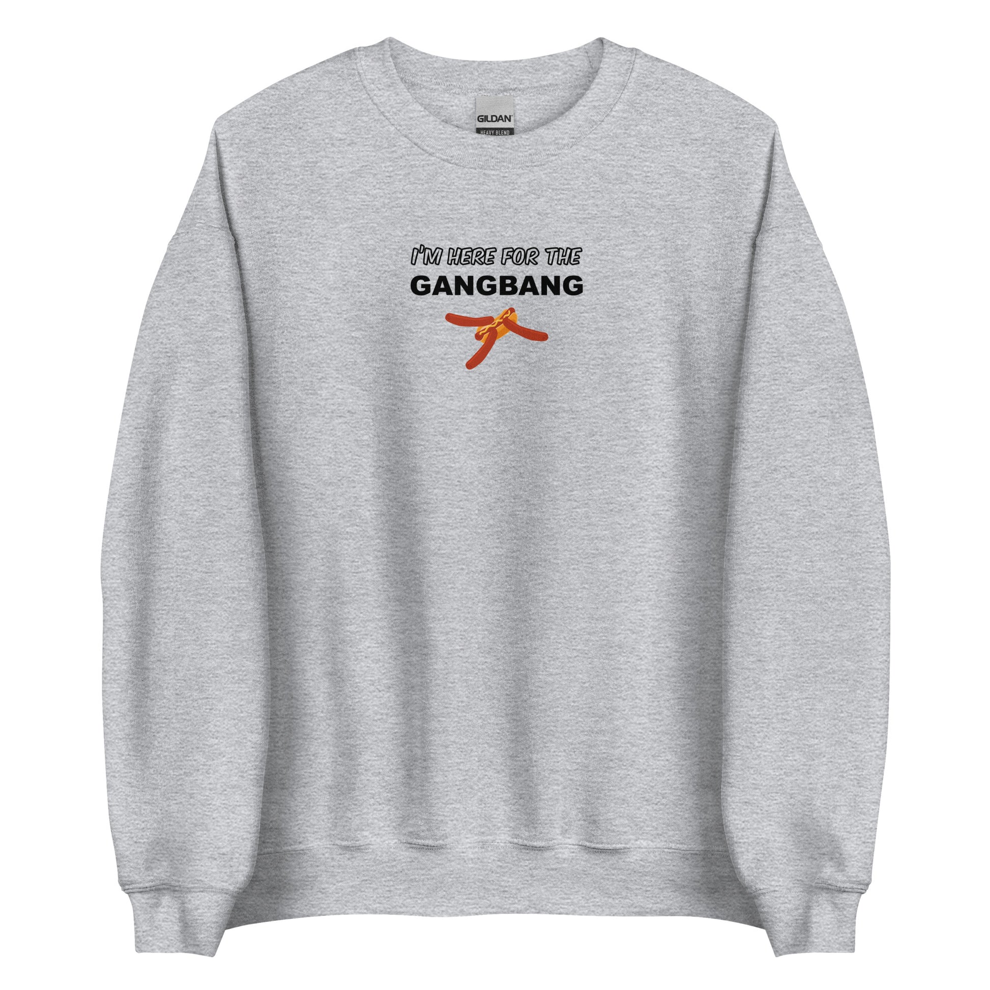 Sweat unisexe col rond I'm here for the gangbang Gris Sport - Sedurro