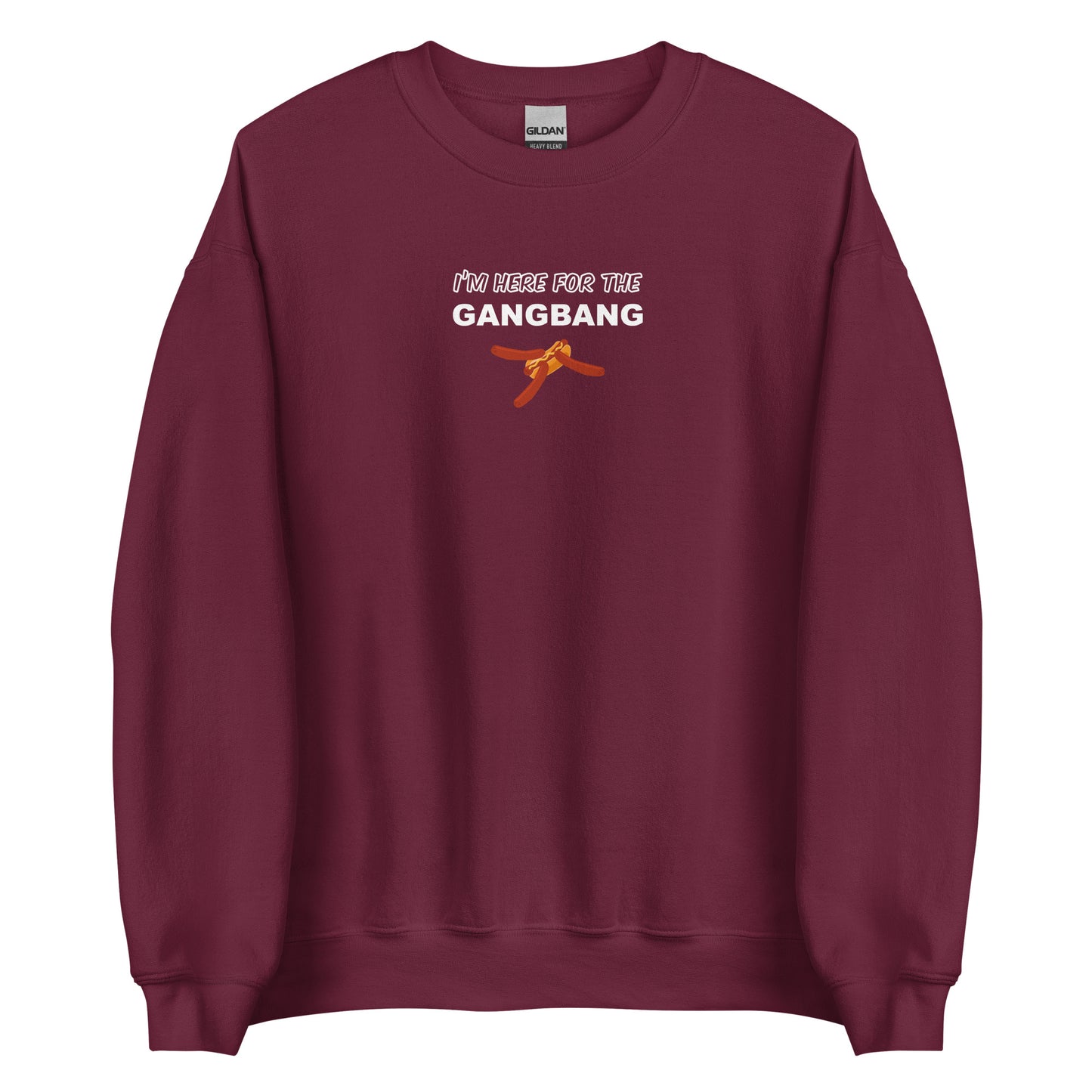 Sweat unisexe col rond I'm here for the gangbang Bordeaux - Sedurro