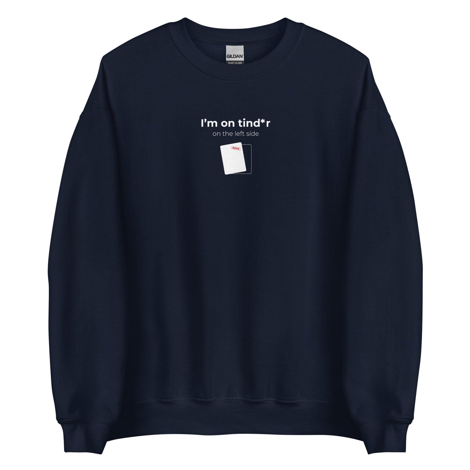 Sweat unisexe col rond I'm on tind*r on the left side Bleu Marine - Sedurro