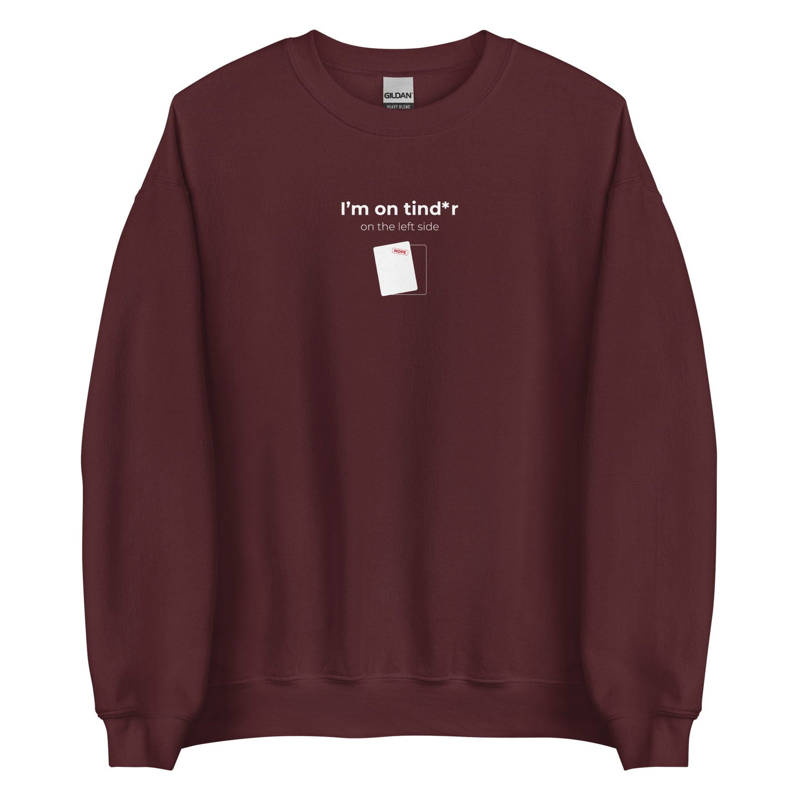 Sweat unisexe col rond I'm on tind*r on the left side Bordeaux - Sedurro