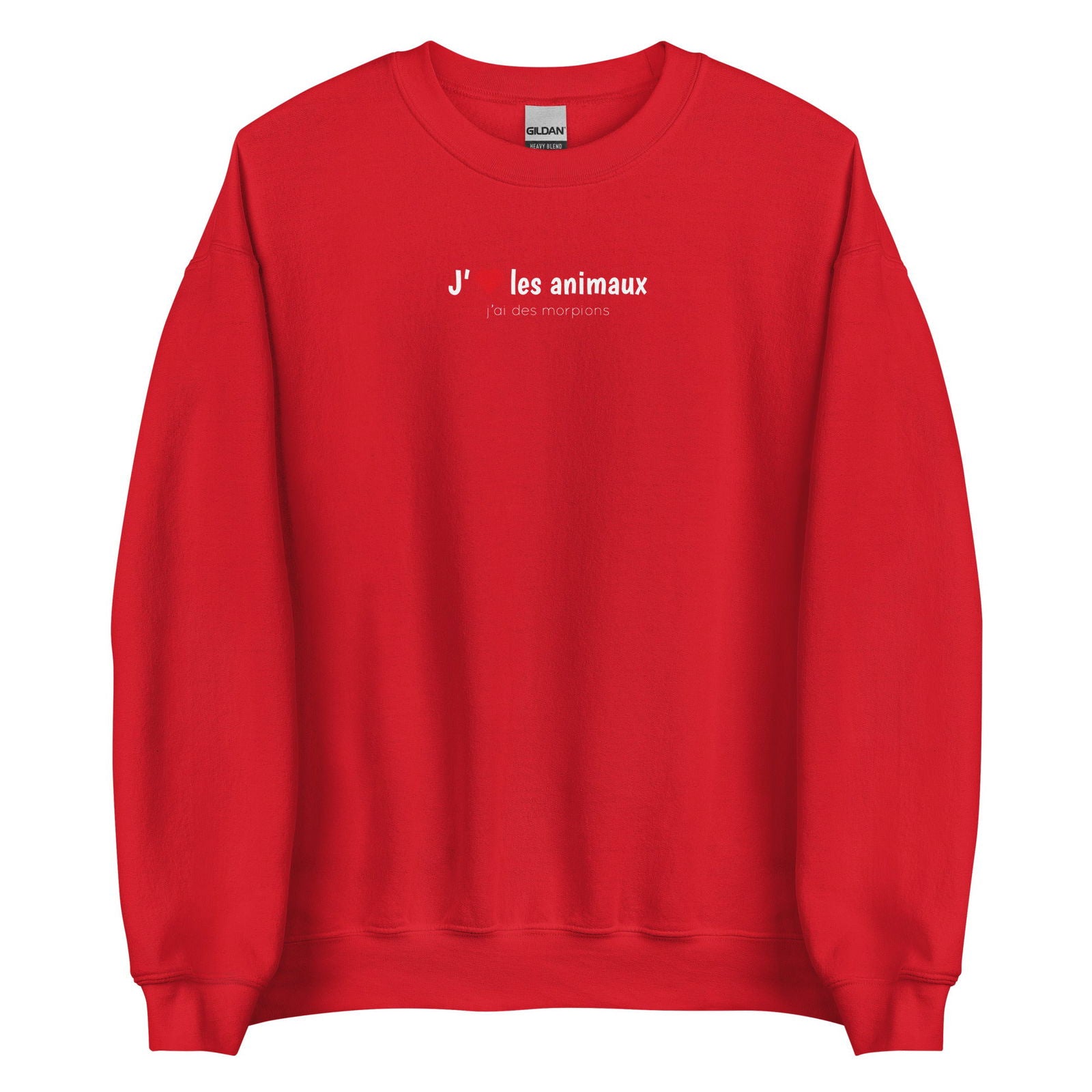 Sweat unisexe col rond J'aime les animaux j'ai des morpions Rouge - Sedurro