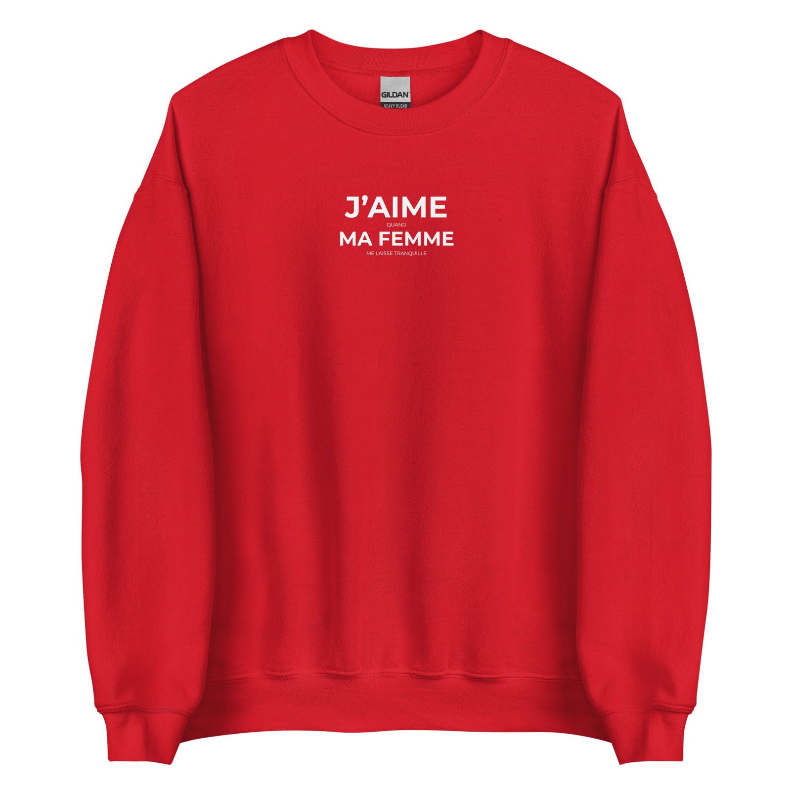 Sweat unisexe col rond J'aime quand ma femme me laisse tranquille - Sedurro