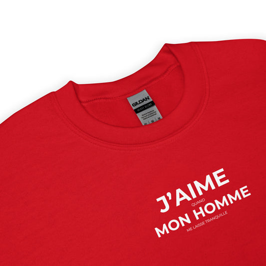 Sweat unisexe col rond J'aime quand mon homme me laisse tranquille - Sedurro