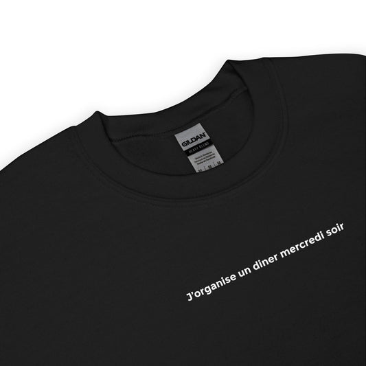 Sweat unisexe col rond J'organise un diner mercredi soir - Sedurro