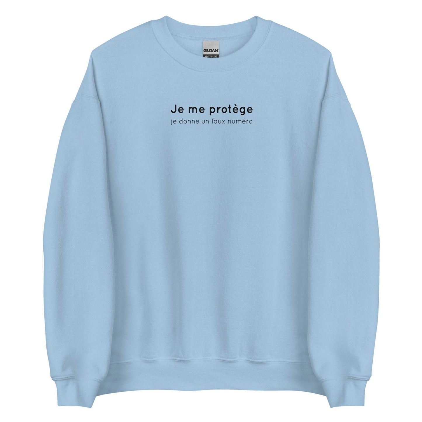 Sweat unisexe col rond Je me protège je donne un faux numéro Bleu Clair - Sedurro