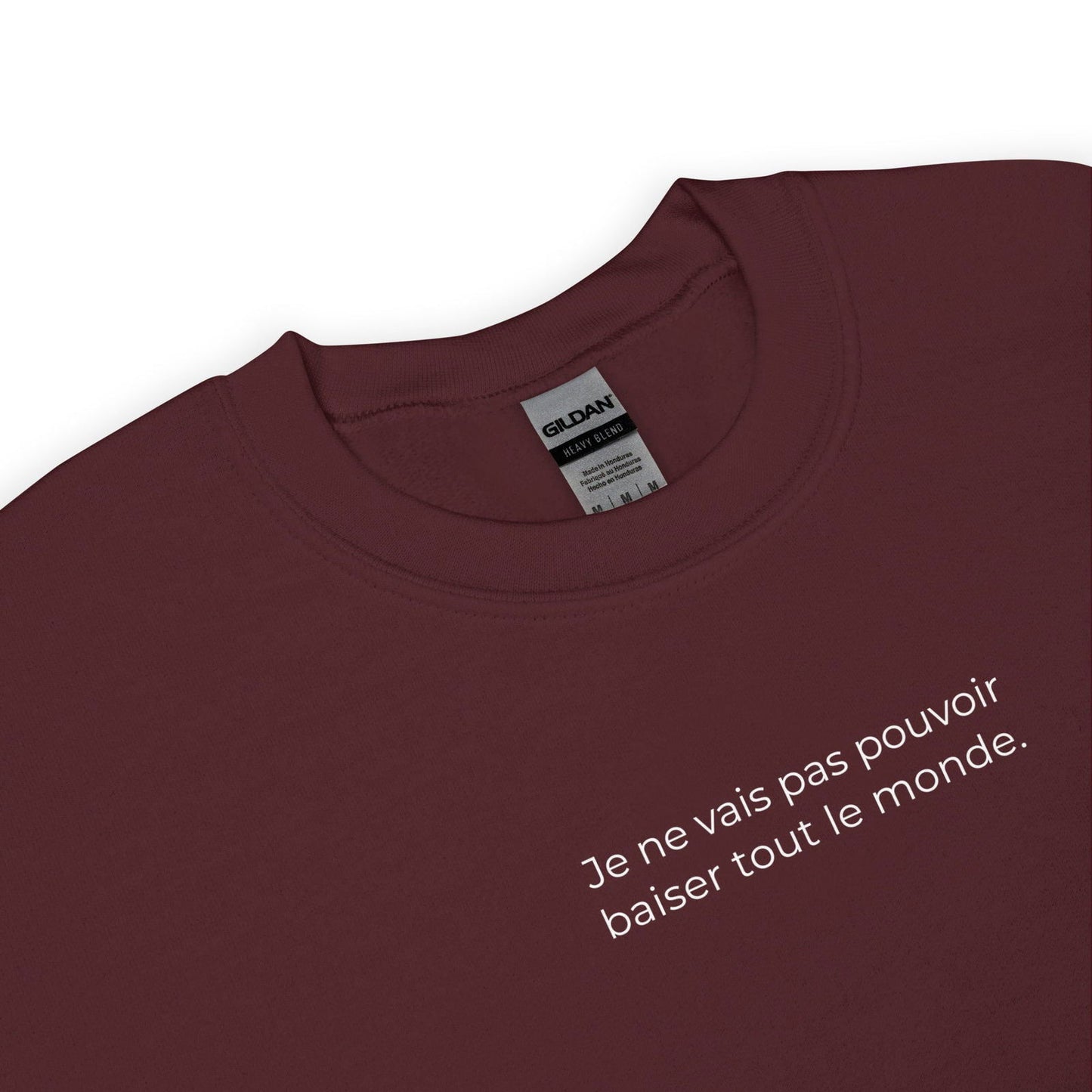 Sweat unisexe col rond Je ne vais pas pouvoir baiser tout le monde - Sedurro