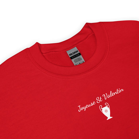 Sweat unisexe col rond Joyeuse Saint Valentin Ligue des Champions - Sedurro