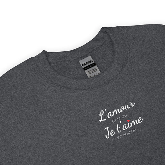 Sweat unisexe col rond L'amour c'est du je t'aime en liquide - Sedurro