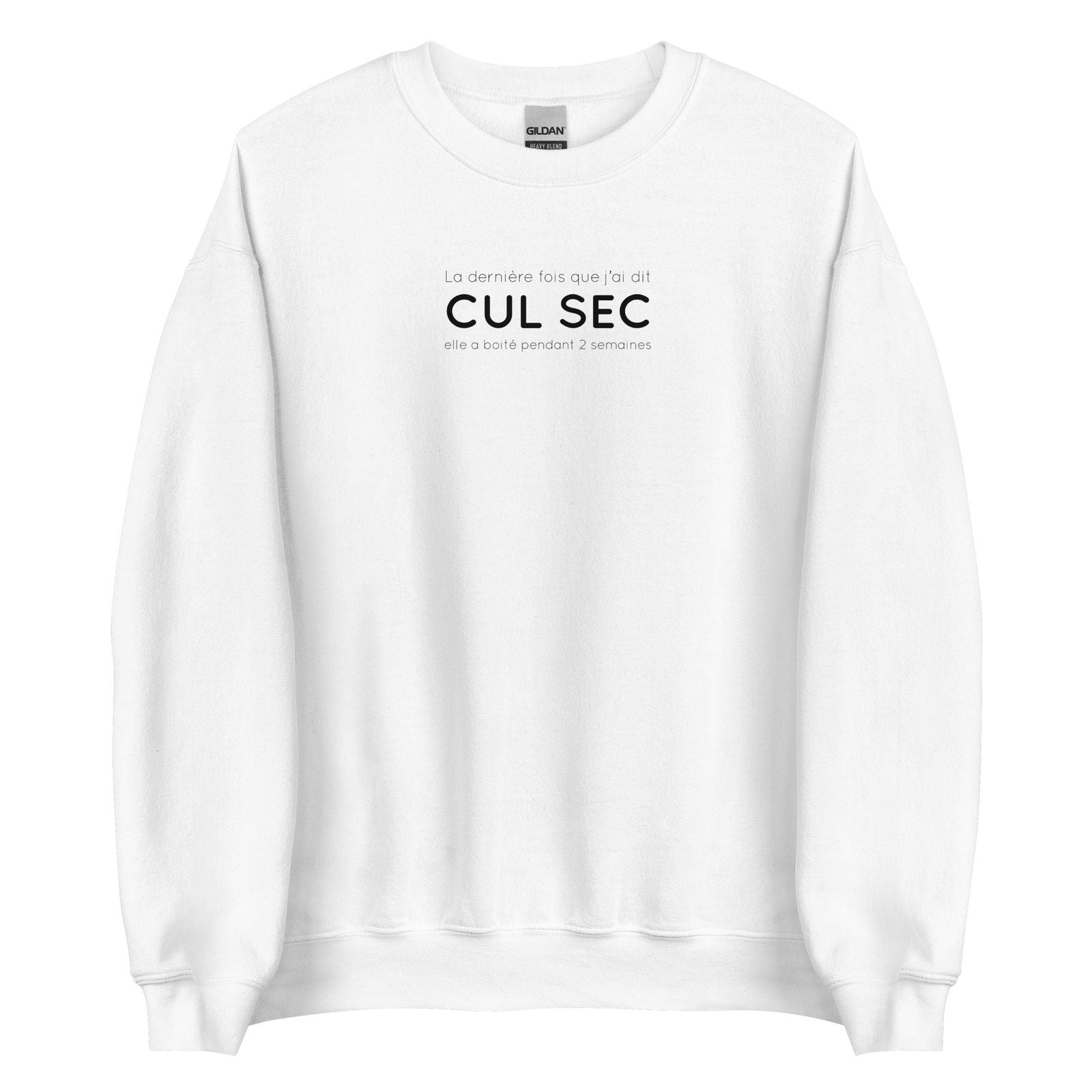Sweat unisexe col rond La dernière fois que j'ai dit cul sec elle a boité pendant 2 semaines Blanc - Sedurro