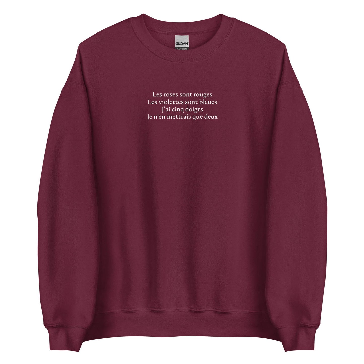 Sweat unisexe col rond Les roses sont rouges Les violettes sont bleues J'ai cinq doigts Je n'en mettrais que deux Bordeaux - Sedurro
