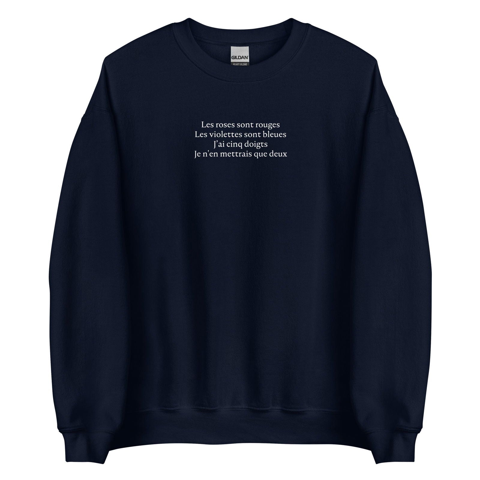 Sweat unisexe col rond Les roses sont rouges Les violettes sont bleues J'ai cinq doigts Je n'en mettrais que deux Bleu Marine - Sedurro